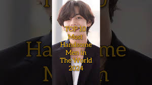 😍TOP 10 Most Handsome Men in the world 2024#top10 #shorts ‪